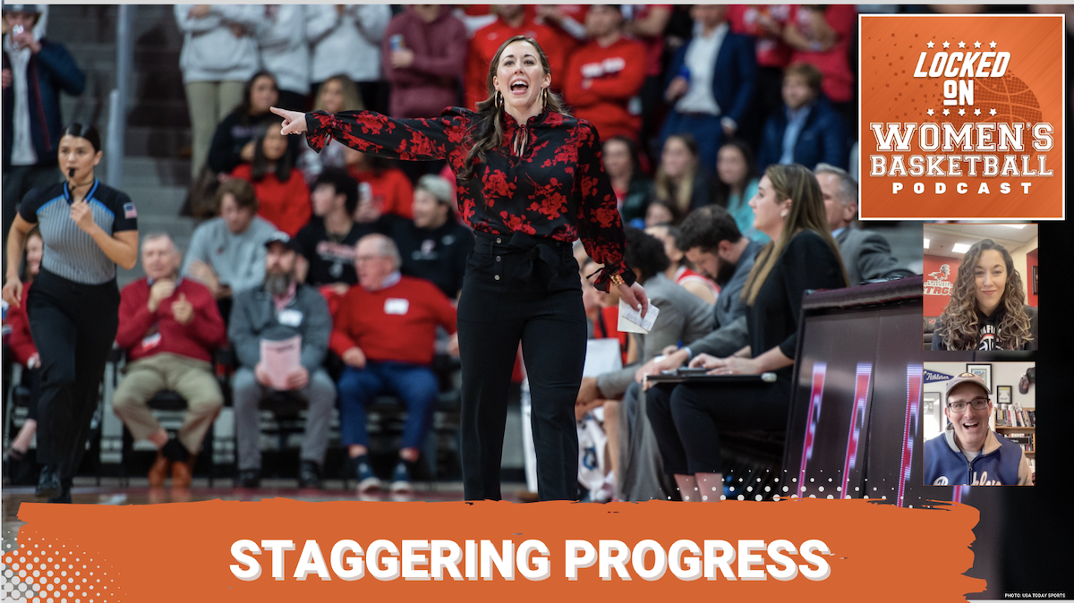Graphic with a photo of Fairfield head coach Carly Thibault-DuDonis points toward the court from the sideline during a game. Locked On Women's Basketball logo at top right. Head shots of host Howard Megdal and guest Carly Thibault-DuDonis at lower right. Text below reads "Staggering Progress"